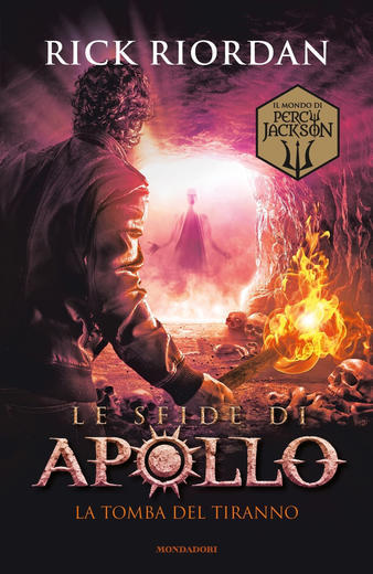 Rick Riordan: La tomba del tiranno (Hardcover, Italiano language, 2019, Mondadori)