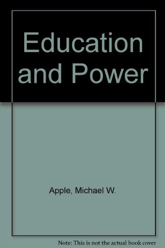 Michael W. Apple: Education and power (1982, Routledge & Kegan Paul)