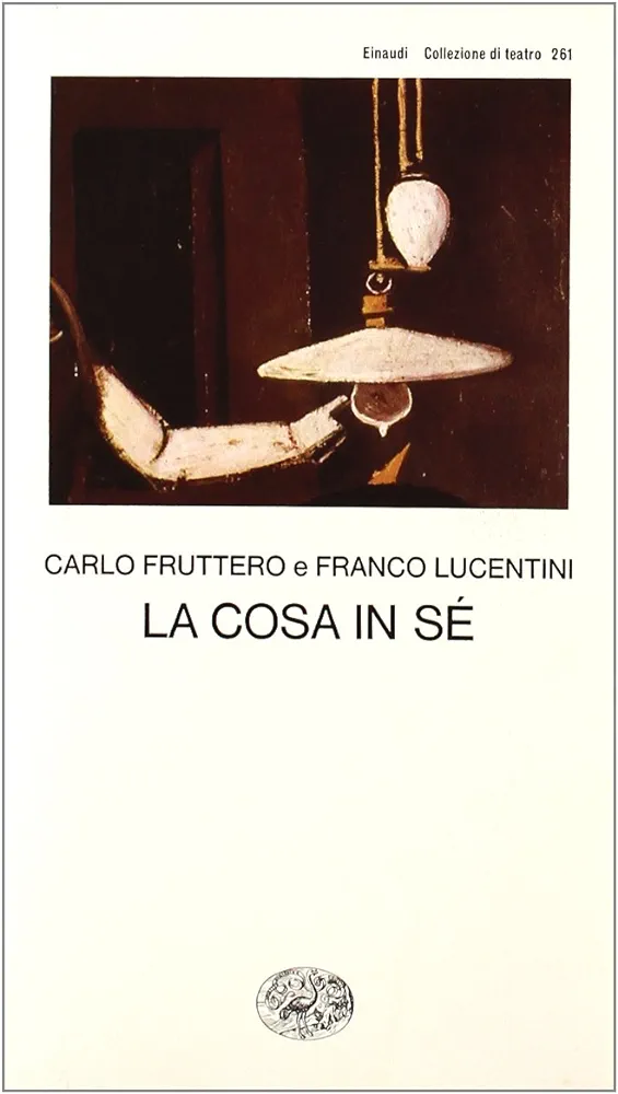 Carlo Fruttero: La cosa in sé (Italian language, 1982, G. Einaudi)