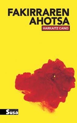 Harkaitz Cano: Fakirraren ahotsa (Paperback, Euskara language, Susa)