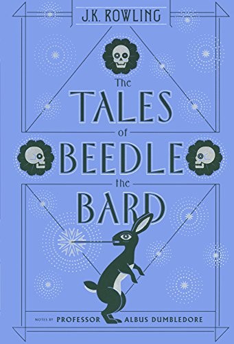 J. K. Rowling: The Tales of Beedle the Bard (Turtleback School & Library Binding Edition) (Turtleback)