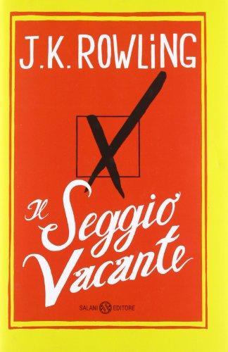 J. K. Rowling: Il seggio vacante (Italian language, 2012)