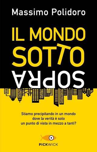 Massimo Polidoro: Il mondo sottosopra (Italian language, Piemme)