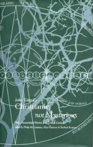 John Toland: John Toland's Christianity not mysterious (1997, Lilliput Press, Distributed by Dufour Editions)