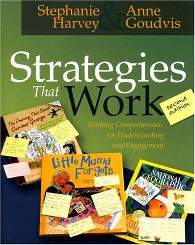 Stephanie Harvey, Anne Goudvis: Strategies That Work (Paperback, Stenhouse Publishers, Pembroke Publishers)