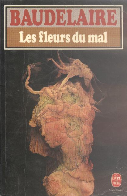 Charles Baudelaire: Les Fleurs du mal (French language, 1983, le Livre de poche)