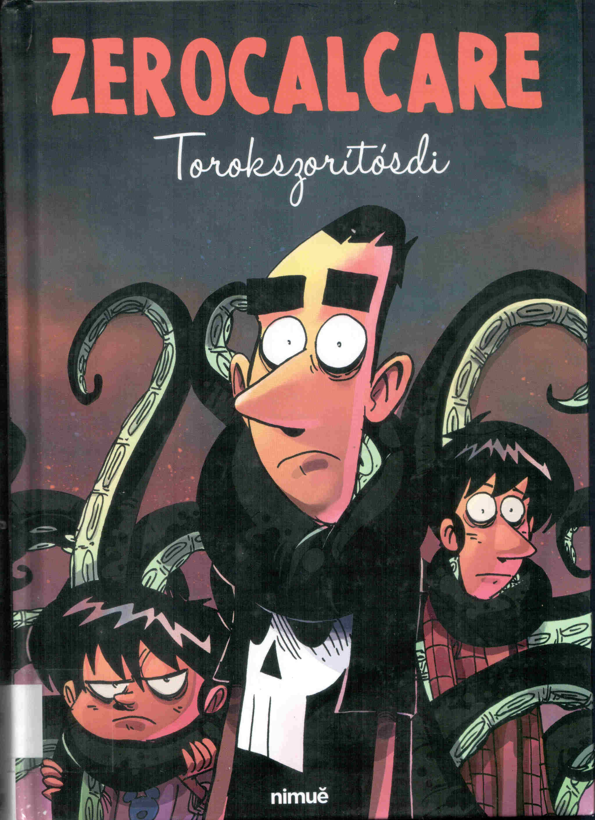 Zerocalcare: Torokszorítósdi (Hardcover, Hungarian language)