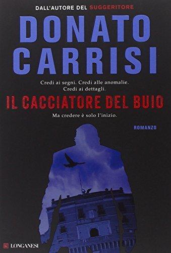 Donato Carrisi: Il cacciatore del buio (Italian language, 2014)