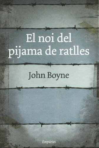 John Boyne, Jordi Cussà Balaguer: El noi del pijama de ratlles (Hardcover, Editorial Empúries)