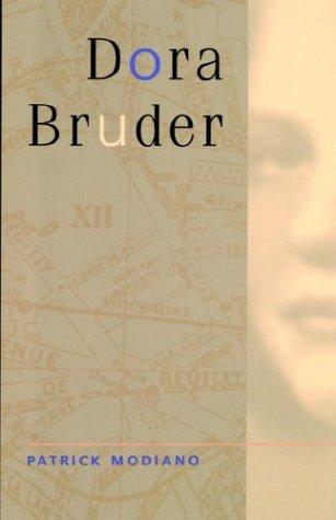 Patrick Modiano: Dora Bruder (1999, University of California Press)