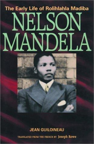 Jean Guiloineau: Nelson Mandela (2002, North Atlantic Books)