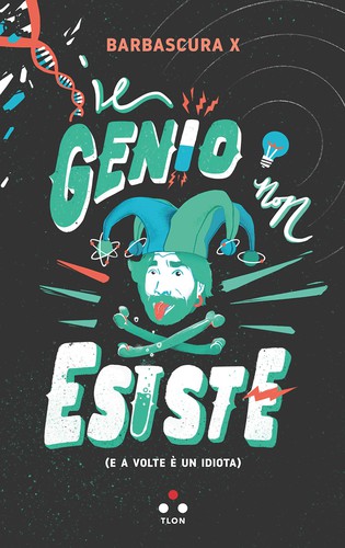 Barbascura X: Il genio non esiste (Paperback, Italiano language, Tlön)