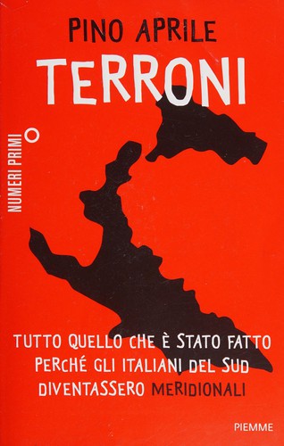 Pino Aprile: Terroni (Paperback, Italiano language, 2011, Piemme)