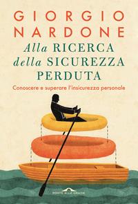 Giorgio Nardone: Alla ricerca della sicurezza perduta (2025, Ponte alle Grazie)