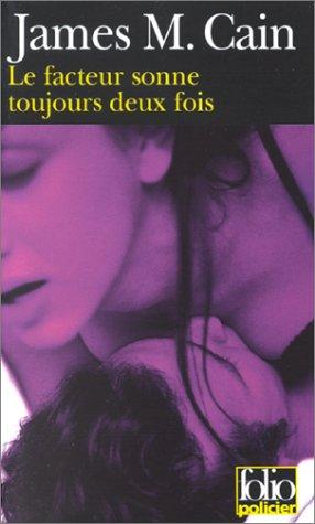 James M. Cain: Le Facteur sonne toujours deux fois (Paperback, French language, Gallimard)