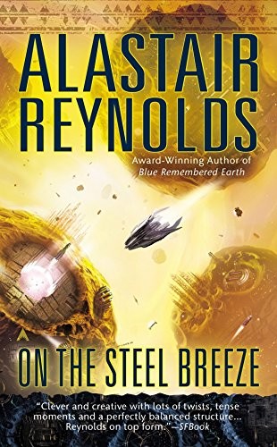 Alastair Reynolds: On the Steel Breeze (Paperback, Ace)