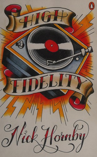 Nick Hornby: High fidelity (2011, Penguin)