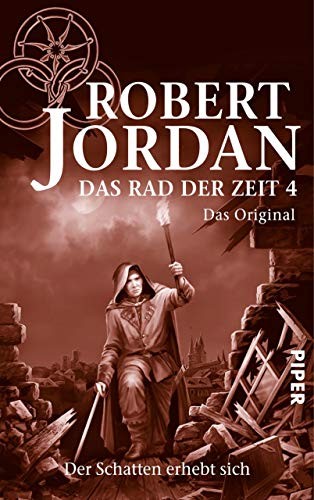 Robert Jordan: Das Rad der Zeit 4. Das Original: Der Schatten erhebt sich (German Edition) (Piper ebooks)