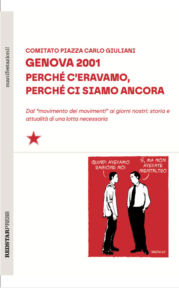Comitato Piazza Carlo Giuliani: Genova 2001. Perché c'eravamo, perché ci siamo ancora (Paperback, Italiano language, 2026, Red Star Press)