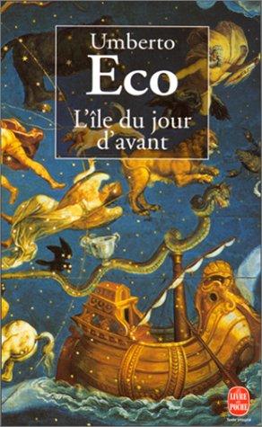 Umberto Eco: L'Ile Du Jour D'Avant (Paperback, French language, Livre de Poche)