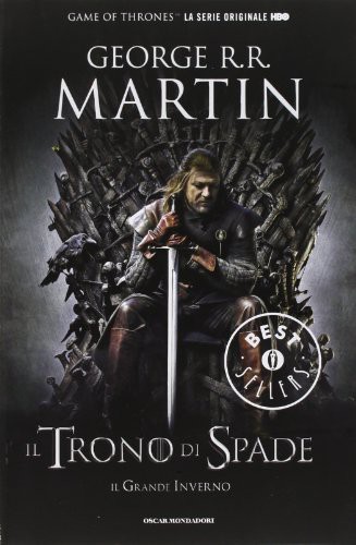 George R. R. Martin, Mondadori: Il trono di spade. Libro primo delle Cronache del ghiaccio e del fuoco (Paperback, French and European Publications Inc)