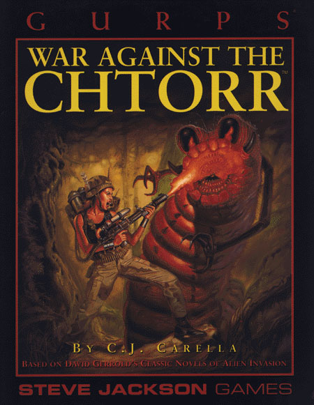 C. J. Carella: GURPS War Against the Chtorr (Steve Jackson Games) (Paperback, Steve Jackson Games)