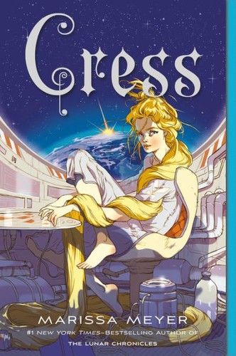 Marissa Meyer, Guillaume Fournier, Roxanna Erdman: Cress (2014, Square Fish)