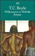 T.C. Boyle: Willkommen in Wellville. (Paperback, German language, 1994, Dtv)