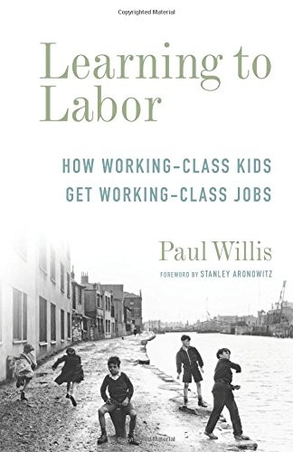Paul Willis: Learning to Labor (Paperback, Columbia University Press)