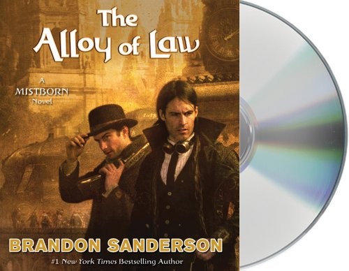 Brandon Sanderson: The Alloy of Law (AudiobookFormat, Macmillan Audio)