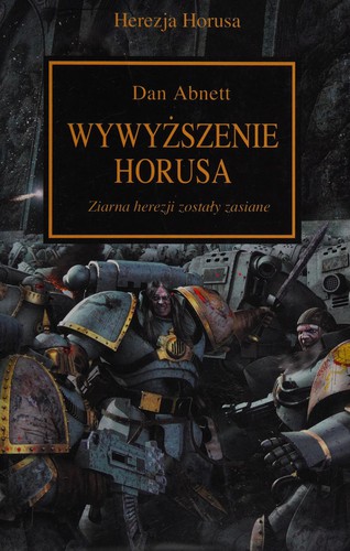 Dan Abnett: Wywyższenie Horusa (Paperback, Polish language, 2007, Copernicus Corporation)