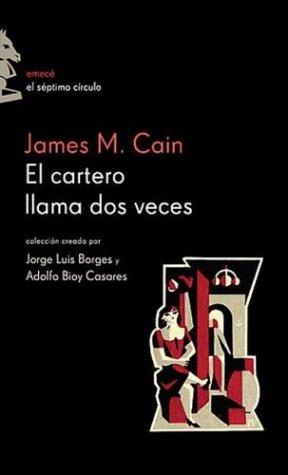 James M. Cain: El Cartero Llama DOS Veces (Paperback, Spanish language, Emece Editores)