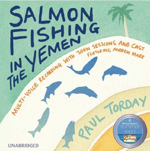 Paul Torday: Salmon Fishing in the Yemen (AudiobookFormat, Orion (an Imprint of The Orion Publishing Group Ltd ))