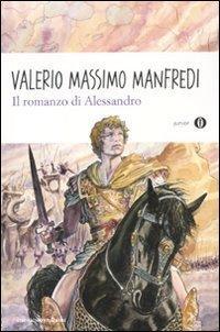 Valerio Massimo Manfredi: Il romanzo di Alessandro (Italian language, 2011)