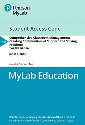 Vernon Jones, Louise Jones: MyLab Education with Pearson eText -- Access Card -- for Comprehensive Classroom Management (Pearson)