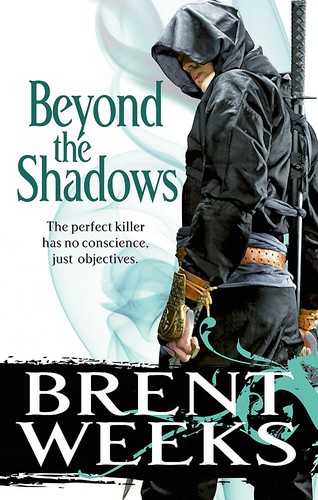 Brent Weeks: Beyond the Shadows (Paperback, Orbit Books)