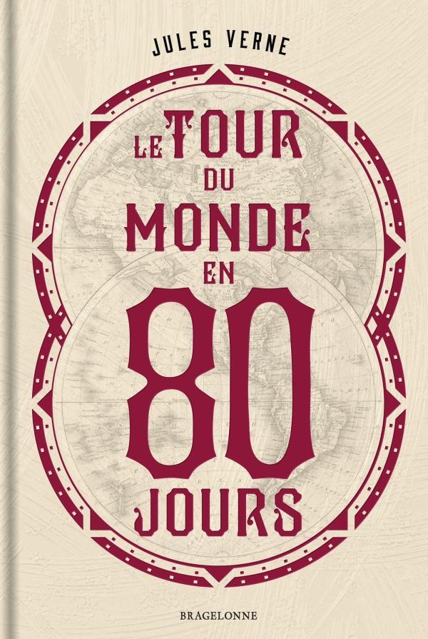 Jules Verne: Le Tour du monde en quatre-vingts jours (French language, 2022, Bragelonne)