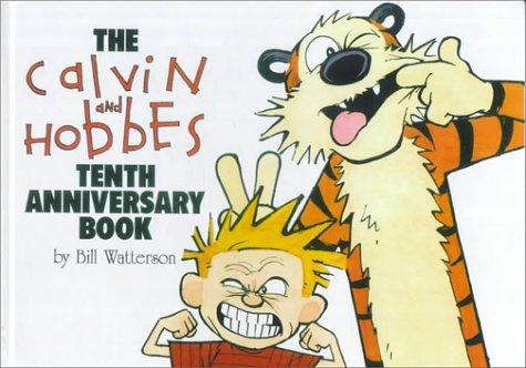 Bill Watterson: The Calvin and Hobbes Tenth Anniversary Book (Calvin and Hobbes (Hardcover, Tandem Library)