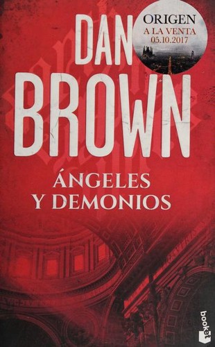 Dan Brown: Ángeles y demonios (Paperback, Spanish language, 2017, Planeta)