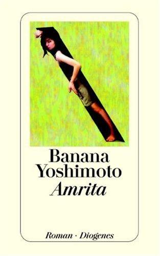 Yoshimoto Banana: Amrita. (Paperback, German language, Diogenes Verlag)