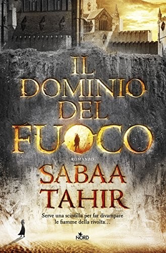 Sabaa Tahir: Il dominio del fuoco (Hardcover, Nord)