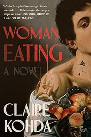 Claire Kohda: Woman, Eating (2022, HarperCollins Publishers)