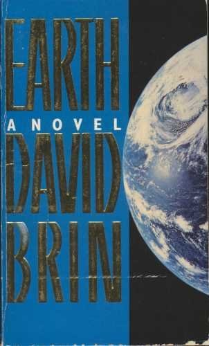 David Brin: EARTH (Paperback, 1991, TIME WARNER PAPERBACKS, Time Warner Paperbacks)