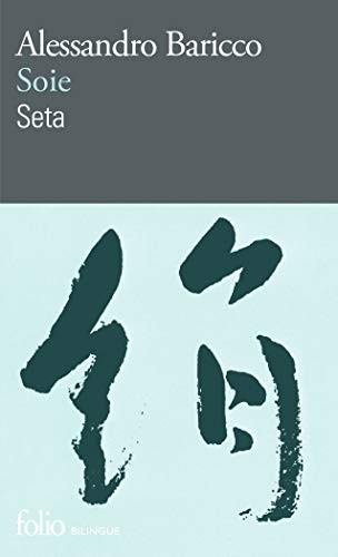 Alessandro Baricco: Soie (Paperback, Editions Gallimard)