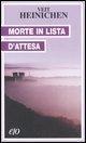 Veit Heinichen, V. Tortelli: Morte in lista d'attesa (Italian language, 2010)