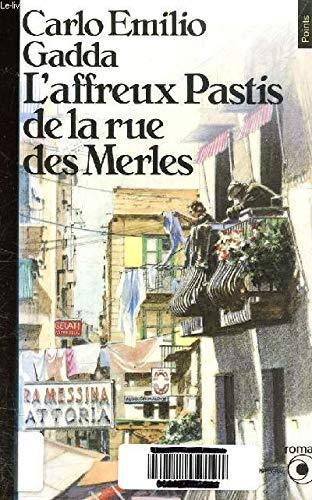 Carlo Emilio Gadda: L'affreux pastis de la rue des Merles (French language, 1983)