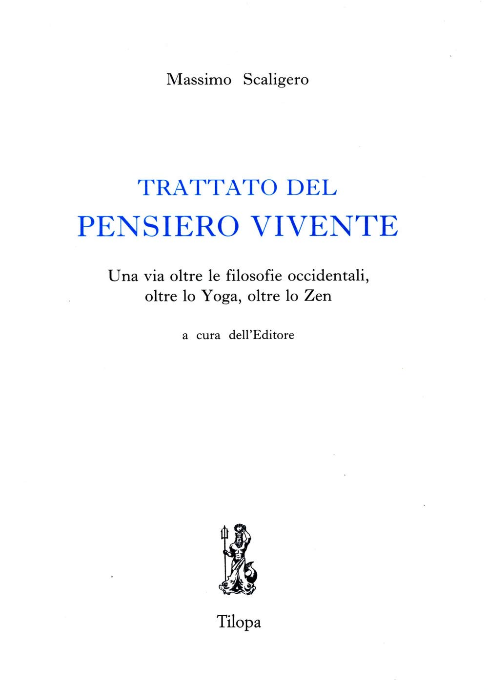 Massimo Scaligero: Trattato del pensiero vivente (Paperback, Italiano language, 2006, A.C. Fondazione Massimo Scaligero - Tilopa ed.)