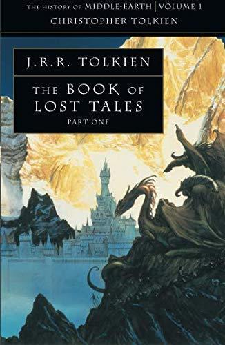 J.R.R. Tolkien, Christopher Tolkien: The Book of Lost Tales (Paperback, 2015, HarperCollins)