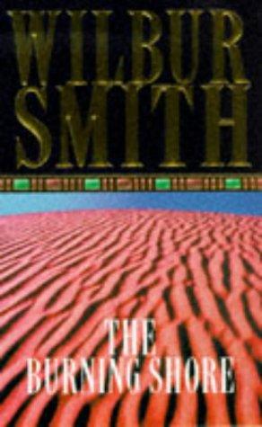 Wilbur Smith: The Burning Shore (Paperback, 1998, Pan Books)