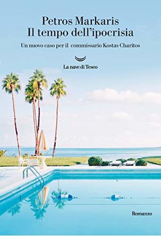 Petros Markaris: Il tempo dell'ipocrisia (Paperback, Italiano language, 2019, La Nave di Teseo)